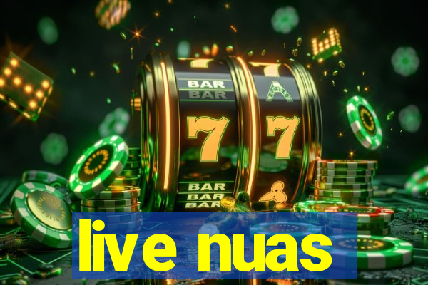 live nuas